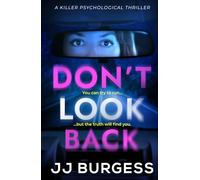 Don't Look Back: a killer psychological thriller