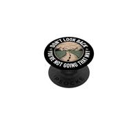 Don't Look Back You Are Not Going That Way Motivazione PopSockets PopGrip Adesivo