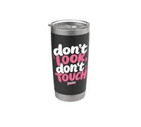 Don't Look, Don't Touch - Married in a Relationship Women's Bicchiere termico in acciaio inox doppia parete