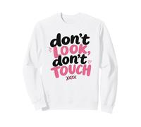 Don't Look, Don't Touch - Married in a Relationship Women's Felpa