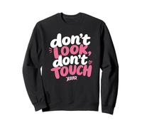 Don't Look, Don't Touch - Married in a Relationship Women's Felpa