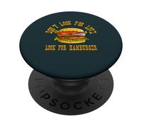 Don't Look for Love Look for Hamburger Amante Design PopSockets PopGrip Adesivo