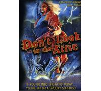 Don't Look in the Attic