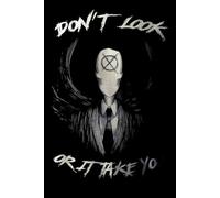 Don't Look Or It Take You Notebook: 110-Page Lined Journal | 6" x 9" | Perfect for Notes, Lists & Daily Thoughts