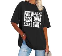 Don't Make Me Bless Your Heart Honey Camicia Sarcastica Umoristica Lettera Stampa Maglietta a Manica Corta Unisex, Nero , 3XL