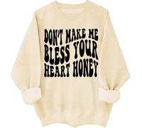 Don't Make Me Bless Your Heart Honey Felpa con cappuccio Sarcastico Umoristico Lettera Stampa Camicie Unisex, Khika, XL