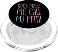 Don't Make Me Call My Mimi Avviso per i nipoti PopSockets PopGrip per MagSafe