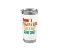 Don't Make Me Call My Mimi Vintage Divertente Nonna Bicchiere termico in acciaio inox doppia parete