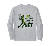 Don't Make Me Come To The Net Divertente Tennis Amante Maglia a Manica