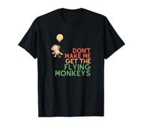 Don't Make Me Get The Flying Monkeys Funny Monkey Maglietta