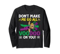 Don't Make Me Go all Voodoo On You! Mardi Gras Carnival Maglia a Manica