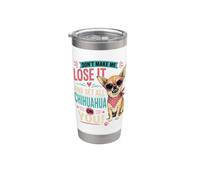 Don't Make Me Lose It And Get All Chihuahua On You Funny Bicchiere termico in acciaio inox doppia parete