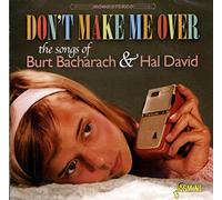 Don't Make Me Over (The Songs of Bacharach and David)