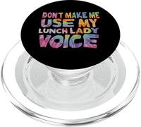 Don't Make Me Use My Lunch Lady Voice Volunteer Tie Dye PopSockets PopGrip per MagSafe
