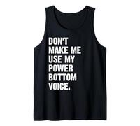 Don't Make Me Use My Power Bottom Voice Canotta
