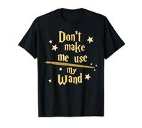 Don't Make Me Use My Wand Wizard Teacher Magic Fiction Book Maglietta