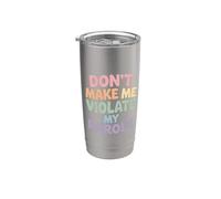 Don't Make Me Violate My Parole Scherzi Sarcasmo |- Bicchiere termico in acciaio inox doppia parete