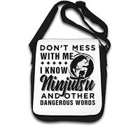 Don't Mess with Me I Know Ninjutsu and Other Dangerous Words Borsa a tracolla bianca