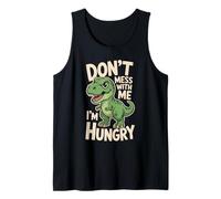 Don't Mess with Me I'm Hungry Funny Dinosaur Cartoon Canotta