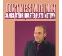 The James Taylor Quartet Don't Mess With Mr T (CD) Album