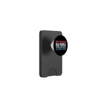 Don't Mess With Old People We Didn't Reach This Age PopSockets PopWallet per MagSafe