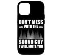 Don't mess with the sound guy tecnico del suono Custodia per iPhone 12/12 Pro