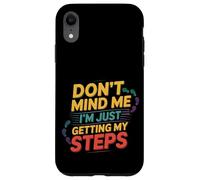 Don't Mind Me I'm Just Getting My Steps Salute a piedi ----- Custodia per iPhone XR