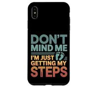 Don't Mind Me I'm Just Getting My Steps Salute a piedi ---- Custodia per iPhone XS Max