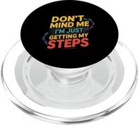Don't Mind Me I'm Just Getting My Steps Salute a piedi ----- PopSockets PopGrip per MagSafe