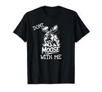 Don't Moose with Me Tee Cute Funny Design Mugs Decor Maglietta