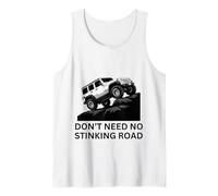 Don't Need No Stinking Road 4 x 4 Adventure off-Roading Canotta