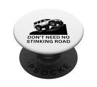 Don't Need No Stinking Road 4 x 4 Adventure Off-Roading PopSockets PopGrip Adesivo