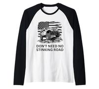 Don't Need No Stinking Road 4x4 off-Roading 4x4 Maglia con Maniche Raglan