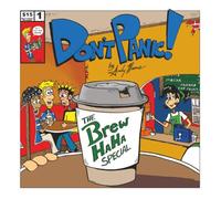 Don't Panic! Issue #1 The BrewHaHa Special
