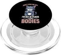 Don't Piss Me Off I'm Out Of Places To Hide Bodies PopSockets PopGrip per MagSafe