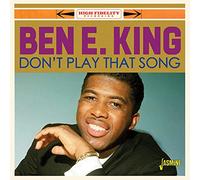 King, Ben E - Don't Play That Song