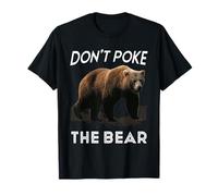 Don't Poke The Bear Warning Funny Grizzly Spirit Animal Maglietta