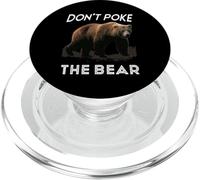 Don't Poke The Bear Warning Funny Grizzly Spirit Animal PopSockets PopGrip per MagSafe