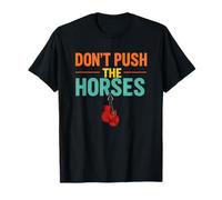 Don't Push The Horses Funny Boxing Meme Sarcastico Maglietta