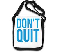 Don't Quit - Borsa a tracolla motivazionale, colore: Bianco