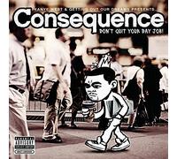 Don't Quit Your Day Job by Consequence (2007-05-03)