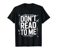 Don't Read To Me Anti-Book Pigro antisociale - Maglietta