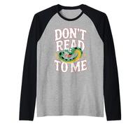 Don't Read To Me Anti-Libro Pigro e antisociale |- Maglia con Maniche Raglan