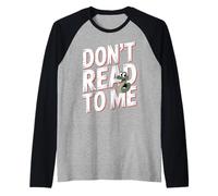 Don't Read To Me Anti-Libro Pigro e antisociale - Maglia con Maniche Raglan