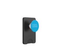 Don't Rush Me I'm Waiting Until The Last Minute PopSockets PopWallet per MagSafe