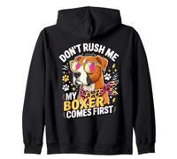 Don't Rush Me My Boxer Comes First Dog Lover Felpa con Cappuccio