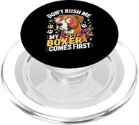 Don't Rush Me My Boxer Comes First Dog Lover PopSockets PopGrip per MagSafe