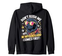 Don't Rush Me My Newfoundland Comes First Quote Felpa con Cappuccio