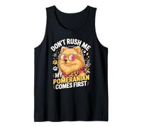 Don't Rush Me My Pomeranian Comes First Dog Lover Canotta
