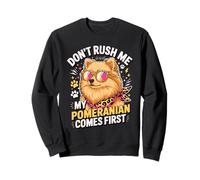 Don't Rush Me My Pomeranian Comes First Dog Lover Felpa